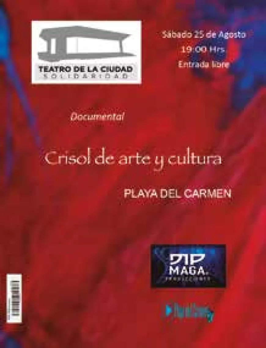 Crisol de arte y cultura, Playa del Carmen - Documental que narra la historia artística y cultural de nuestra ciudad